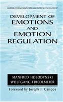 Development of Emotions and Emotion Regulation