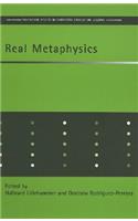 Real Metaphysics