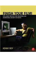 Finish Your Film! Tips and Tricks for Making an Animated Short in Maya