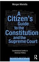 Citizen's Guide to the Constitution and the Supreme Court