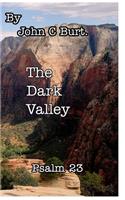 The Dark Valley.