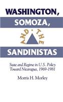 Washington, Somoza and the Sandinistas