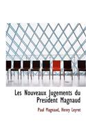 Les Nouveaux Jugements Du President Magnaud