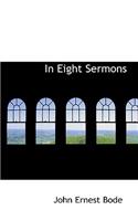 In Eight Sermons