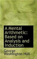 A Mental Arithmetic: Based on Analysis and Induction