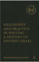 Philosophy and Practice in Writing a History of Ancient Israel