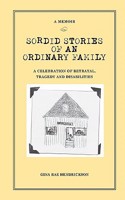 Sordid Stories of an Ordinary Family