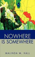 Nowhere is Somewhere