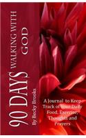 90 Days Walking With God