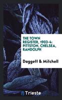 The Town Register, 1903-4: Pittston, Chelsea, Randolph
