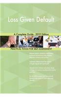 Loss Given Default A Complete Guide - 2019 Edition