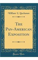 The Pan-American Exposition (Classic Reprint)