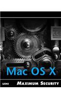 Maximum Mac OS X Security