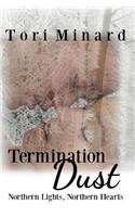 Termination Dust