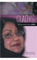 Gladys, My Unforgettable Love