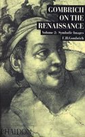 Gombrich on the Renaissance Volume LL