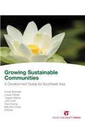 Growing Sustainable Communities: A Development Guide for Southeast Asia