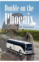 Double on the Phoenix