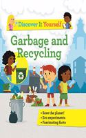 Discover It Yourself: Garbage and Recycling: (Discover It Yourself)