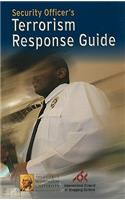 Security Officer's Terrorism Response Guide