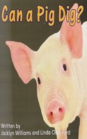 Ready Readers, Stage 0/1, Book 17, Can a Pig Dig?, Single Copy