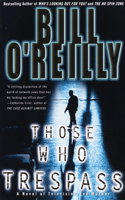 Those Who Trespass: A Novel of Television and Murder(English)