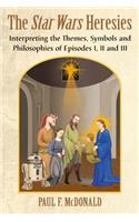 The Star Wars Heresies