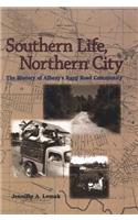 Southern Life, Northern City