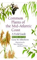 Common Plants of the Mid-Atlantic Coast: A Field Guide