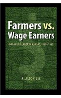 Farmers vs. Wage Earners