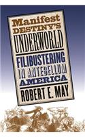 Manifest Destiny's Underworld