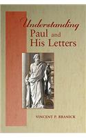 Understanding Paul and His Letters