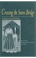 Crossing the Snow Bridge