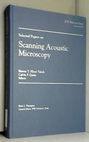 Selected Papers on Scanning Acoustic Microscopy