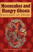 Mooncakes and Hungry Ghosts