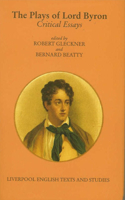 The Plays of Lord Byron