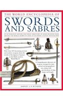 The World Encyclopedia of Swords and Sabres
