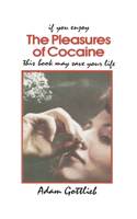 Pleasures of Cocaine