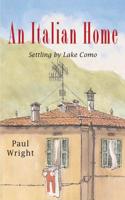 An Italian Home: Settling by Lake Como