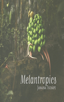 Janaina Tschape: Melantropics