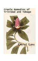 Creole Remedies of Trinidad and Tobago