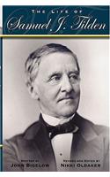 Life of Samuel J. Tilden