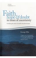 Faith Hope & Doubt in Times of Uncertainty