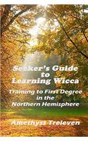 Seeker's Guide To Learning Wicca