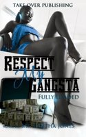Respect My Gangsta Fully Loaded