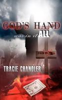 God's Hand Was in It All