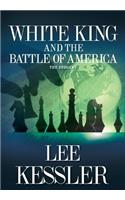 White King and the Battle of America
