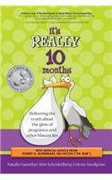 It's Really 10 Months