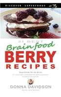 21 Best Brain-food Berry Recipes - Discover Superfoods #3