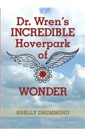 Dr. Wren's Incredible Hoverpark of Wonder